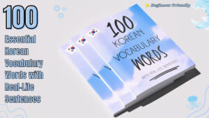 100 Essential Korean Vocabulary Words with Real-Life Sentences